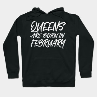 Queens are born in February Hoodie